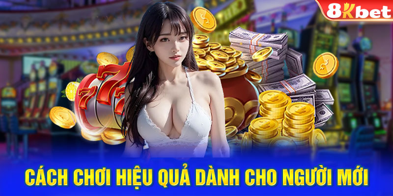 Nổ hũ 52 - cách chơi hiệu quả dành cho người mới